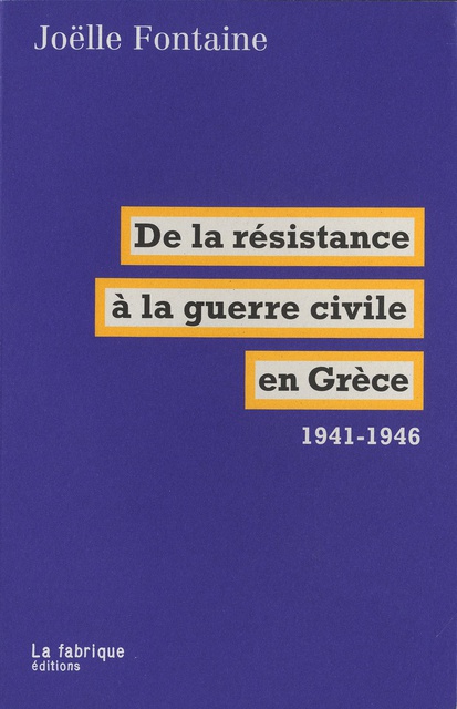 De la résistance à la guerre civile en Grèce
