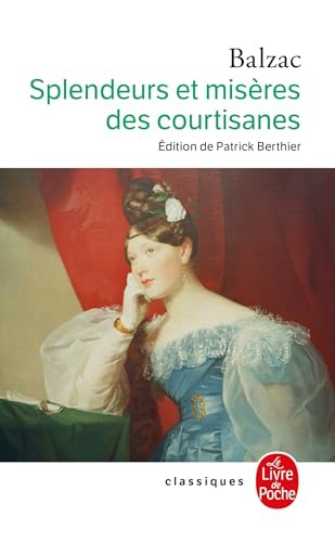 SPLENDEURS ET MISERES DES COURTISANES