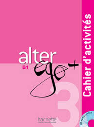 Alter Ego + 3 - Cahier d'activités + CD audio