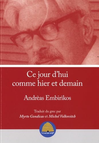 Ce jour d'hui comme hier et demain