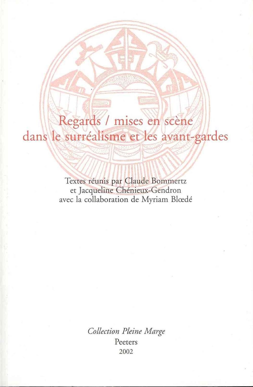Regards-mises en scène dans le surréalisme et les avants-gardes