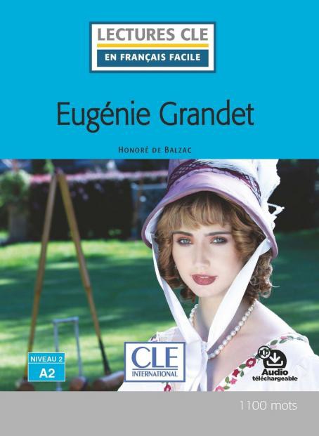 Eugénie Grandet - Niveau 2/A2 - Lecture CLE en français facile