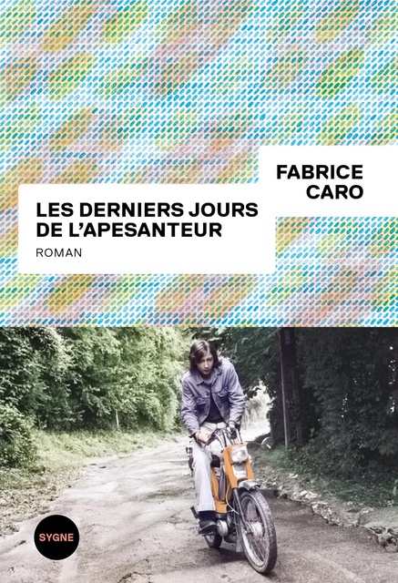 LES DERNIERS JOURS DE L'APESANTEUR