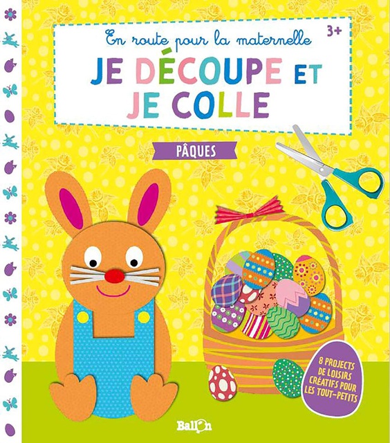 JE DECOUPE ET JE COLLE - PAQUES