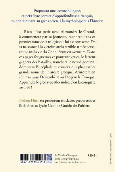 Ἀλέξανδρος Τὸ βασιλέως γένος / Alexandre La naissance d’un roi