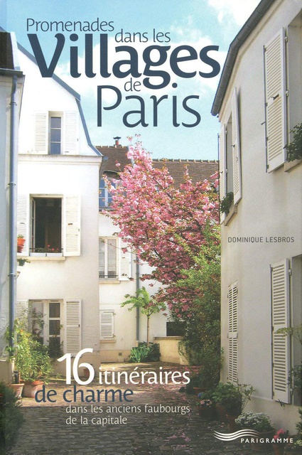 PROMENADES DANS VILLAGES PARIS
