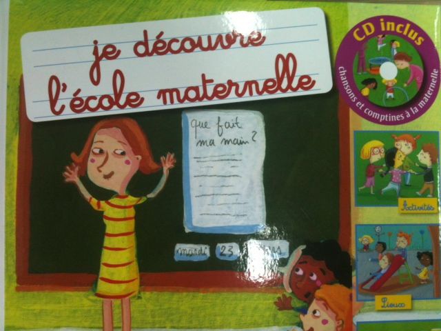 Je découvre l'école maternelle