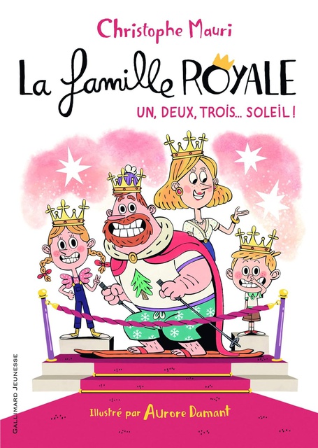 LA FAMILLE ROYALE - T04 - UN, DEUX, TROIS... SOLEIL !