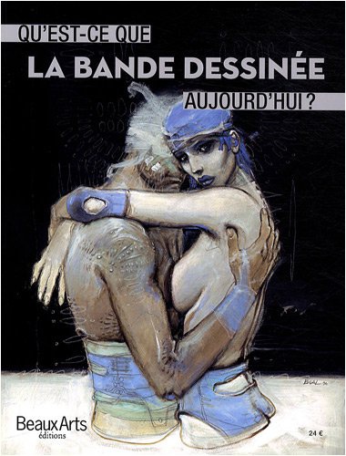 QU'EST-CE QUE LA BANDE DESSINEE AUJOURD'HUI