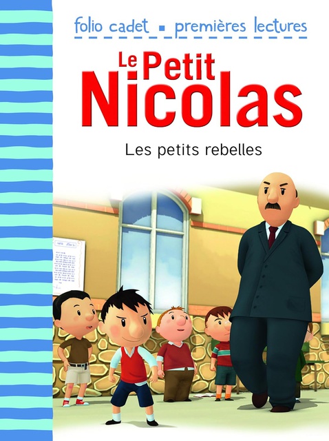 LE PETIT NICOLAS - LES PETITS REBELLES
