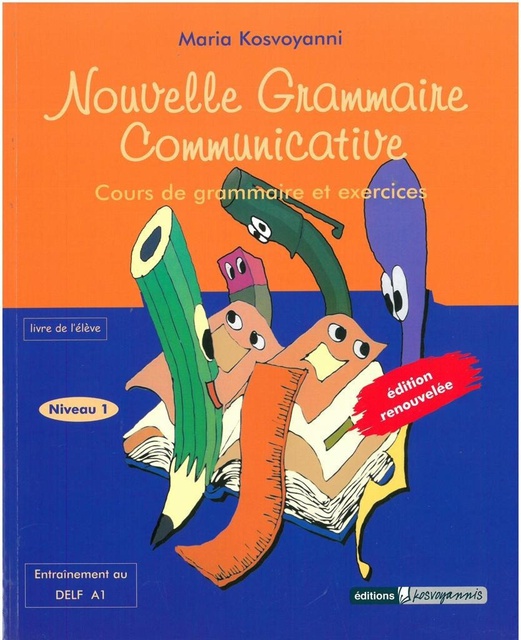 NOUVELLE GRAMMAIRE COMMUNICATIVE 1 - EDITION RENOUVELEE