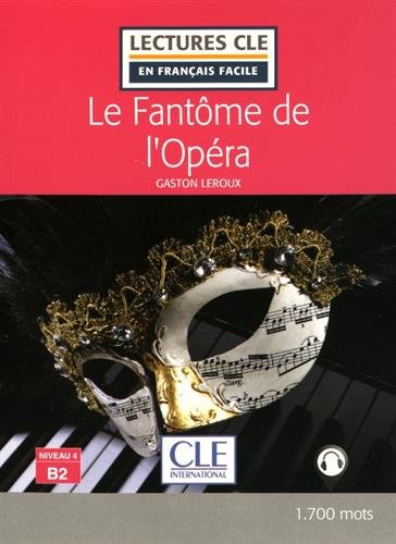 Le fantôme de l'opéra - Niveau 4/B2 -Livre +CD audio