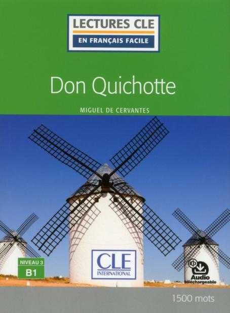 Don Quichotte - Niveau 3/B1 - Lecture CLE en français facile