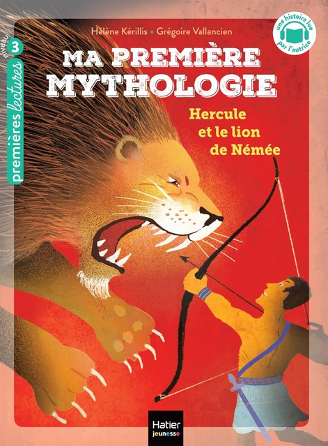 Ma première mythologie - Hercule et le lion de Némée - CP/CE1 6/7 ans