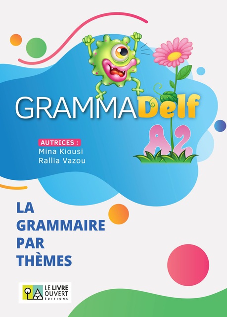 GRAMMADELF A2 - LA GRAMMAIRE PAR THEMES