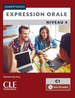 Expression orale 4 - Niveau C1- Livre + CD - 2ème édition