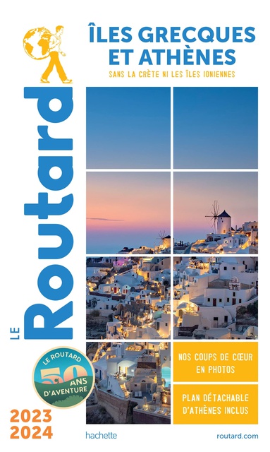 Guide du Routard Îles grecques et Athènes 2023/24