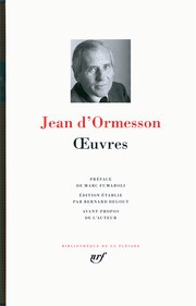 Jean d' Ormesson - Œuvres