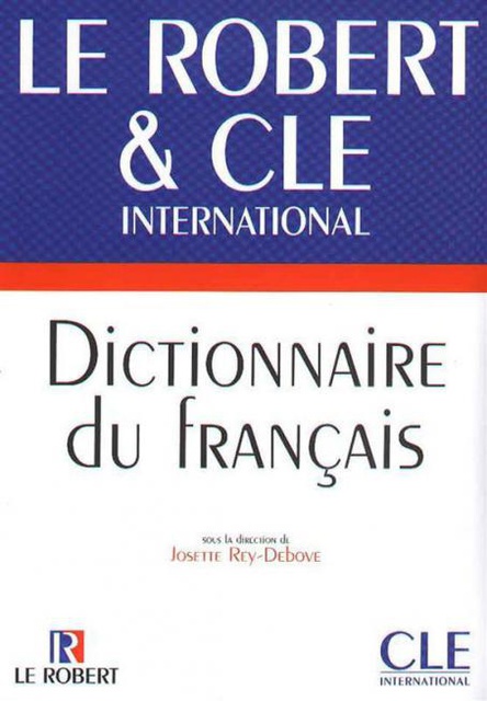 Le Robert et CLE International - Dictionnaire du français langue étrangère