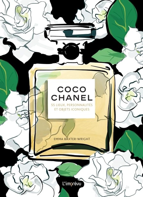 Coco Chanel: 55 lieux, personnalités et objets iconiques