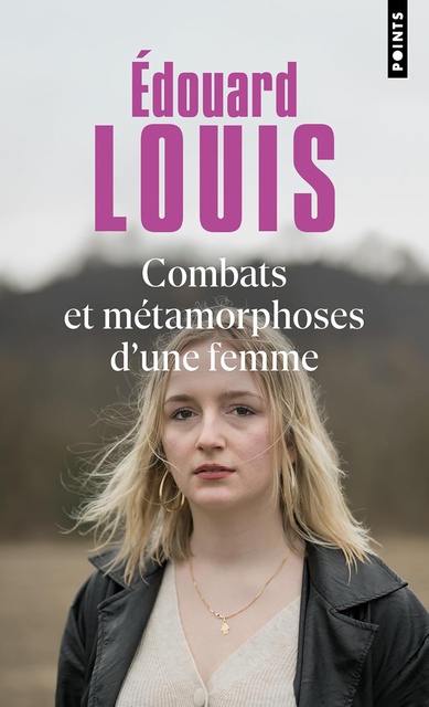 COMBATS ET METAMORPHOSES D'UNE FEMME