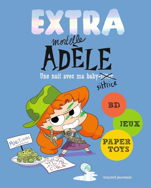 Extra mortelle Adèle - Tome 1 - Une nuit avec ma baby-sittrice