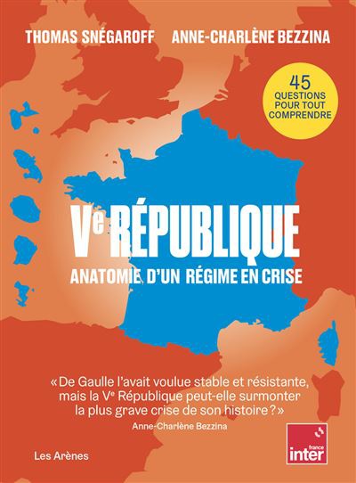 VE REPUBLIQUE - ANATOMIE D'UN REGIME EN CRISE