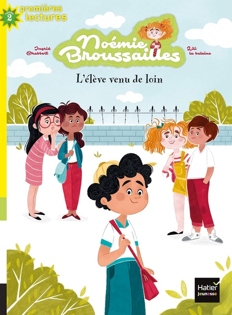 NOEMIE BROUSSAILLES - T02 - NOEMIE BROUSSAILLES - L'ELEVE VENU DE LOIN CP/CE1 6/7 ANS