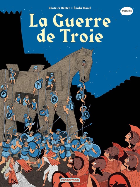LA MYTHOLOGIE EN BD - TOME 9 - LA GUERRE DE TROIE