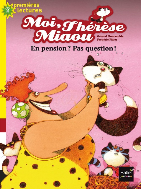 MOI, THERESE MIAOU - T4 - EN PENSION ?