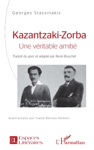 KAZANTZAKI - ZORBA: Une véritable amitié