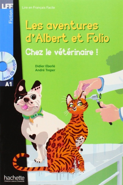Les Aventures d' Albert et Folio: Chez le vétérinaire ! (+CD audio)