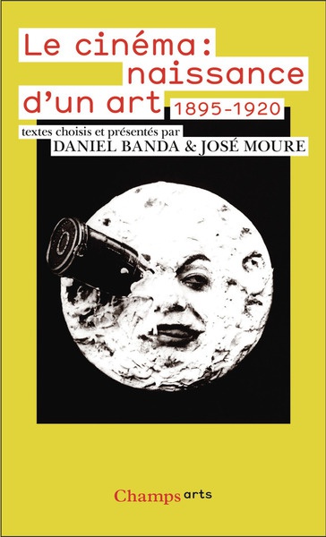 Le Cinéma : naissance d'un art   1895-1920