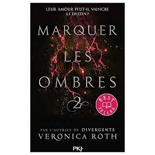 Marquer les ombres - Tome 2