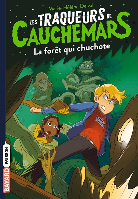 LES TRAQUEURS DE CAUCHEMARS, TOME 01 - LA FORET QUI CHUCHOTE