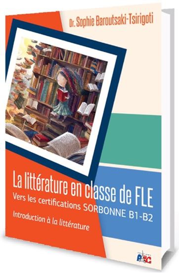 La littérature en classe de FLE vers les certifications SORBONNE B1-B2