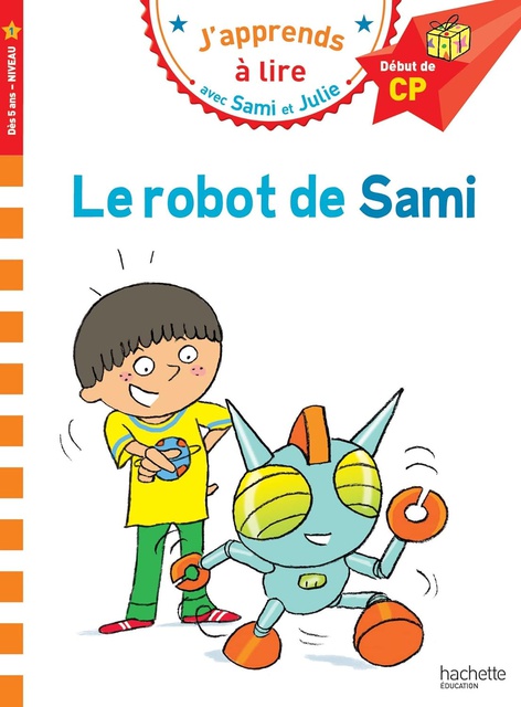 Sami et Julie CP Niveau 1 - Le robot de Sami