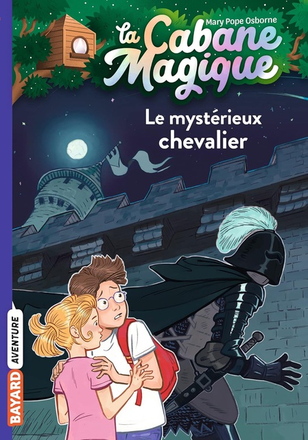 LA CABANE MAGIQUE, TOME 02 - LE MYSTERIEUX CHEVALIER