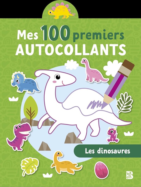 MES 100 PREMIERS AUTOCOLLANTS: LES DINOSAURES