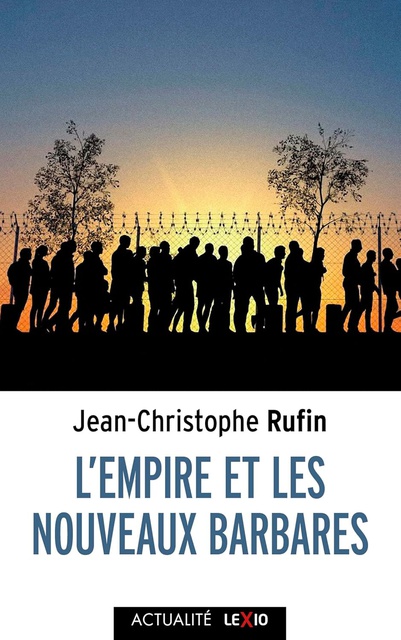 L'EMPIRE ET LES NOUVEAUX BARBARES