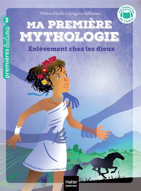 Ma première mythologie - Enlèvement chez les dieux CP/CE1