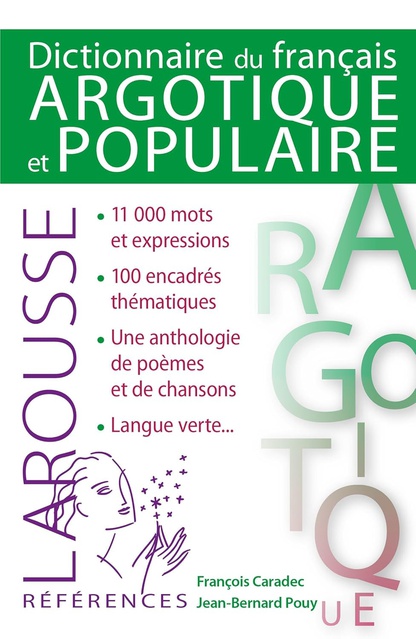 DICTIONNAIRE DU FRANCAIS ARGOTIQUE ET POPULAIRE