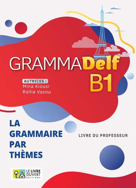 GRAMMADELF B1 - LA GRAMMAIRE PAR THEMES -  LIVRE DU PROFESSEUR