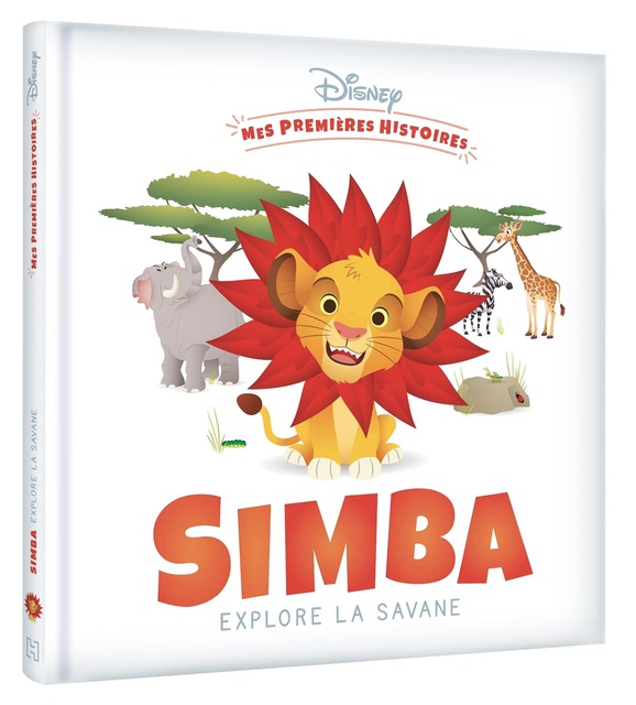 DISNEY BABY - MES PREMIERES HISTOIRES - SIMBA EXPLORE LA SAVANE