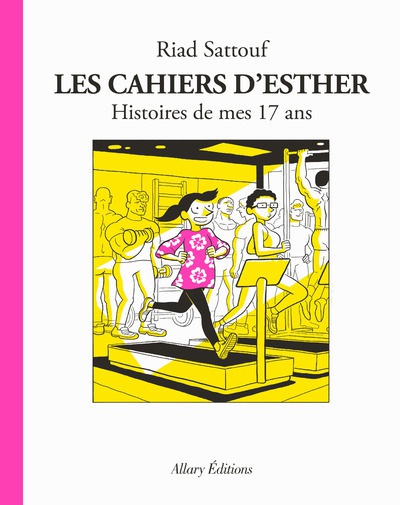 Les cahiers d'Esther - Tome 8 - Histoires de mes 17 ans