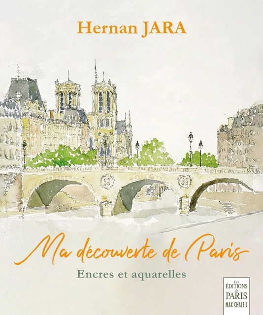 MA DECOUVERTE DE PARIS - ENCRES ET AQUARELLES