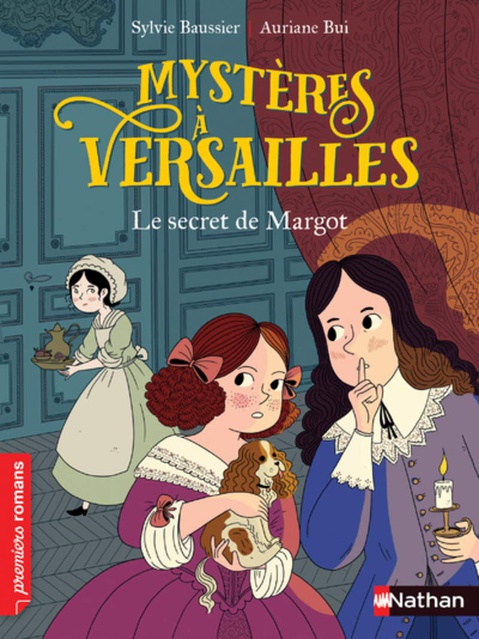 MYSTERE A VERSAILLES - TOME 1 - LE SECRET DE MARGOT