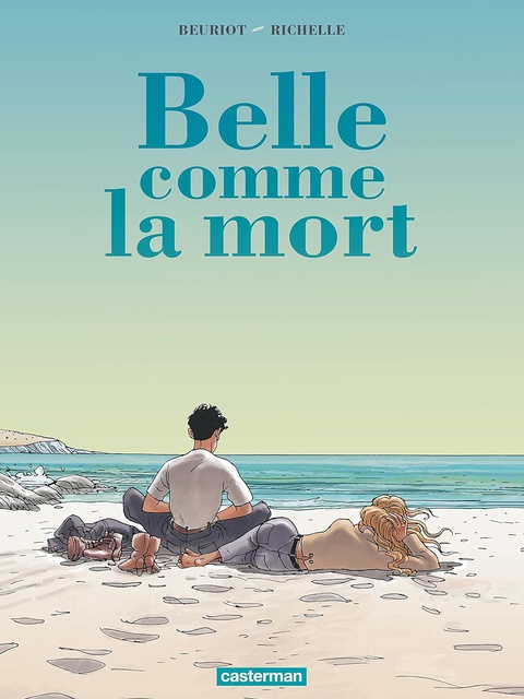 BELLE COMME LA MORT - NOUVELLE EDITION 2018