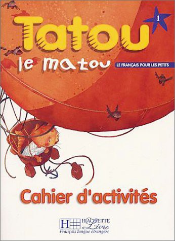 Tatou Le Matou 1 - Cahier d' exercices