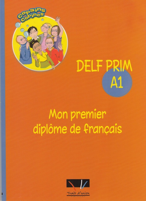 Delf Prim A1 - Mon premier diplôme